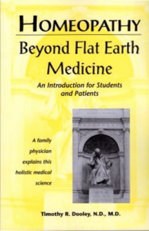 Homeopathy - Beyond Flat Earth Medicine 1