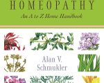 Homeopathy: An A to Z Home Handbook